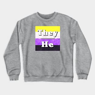 They-He Pronouns: Non-Binary Crewneck Sweatshirt